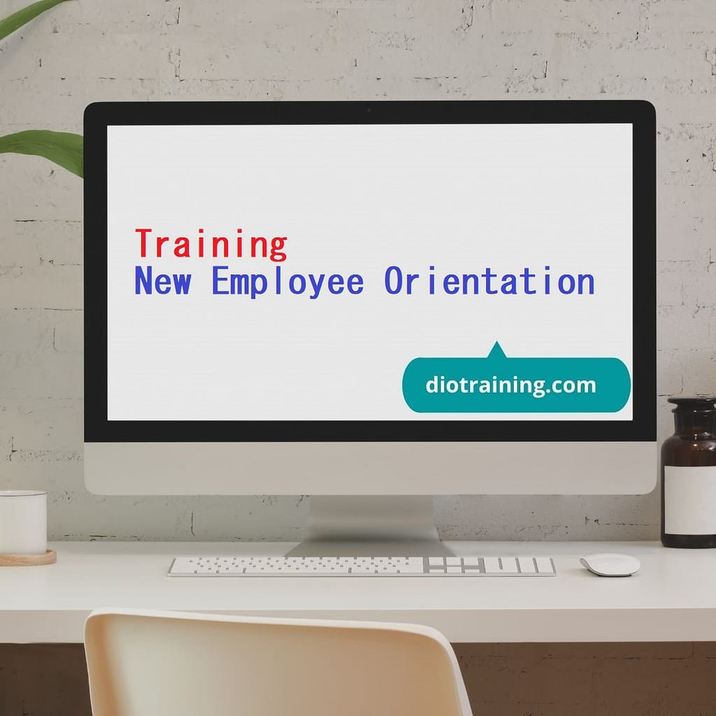 Training New Employee Orientation | Diorama Training Department